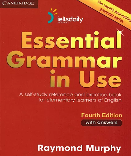 ESSENTIAL GRAMMAR IN USE FOURTH EDITION